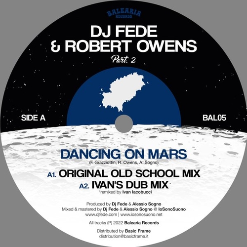 DJ Fede, Robert Owens - Dancing On Mars (Remixes) [BAL05]